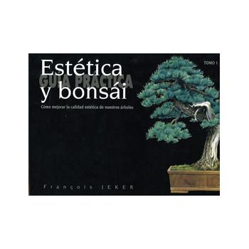 Guia Practica - Estética y bonsai - Tomo 1